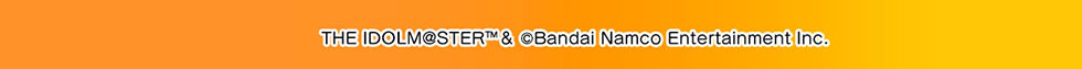 THEIDOLM@STERTM&©BandaiNamcoEntertainmentInc.