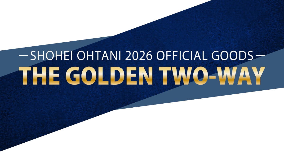 - SHOHEI OHTANI 2026 OFFICIAL GOODS - THE GOLDEN TWO-WAY